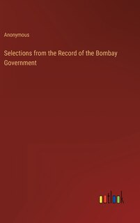 Front cover_Selections from the Record of the Bombay Government