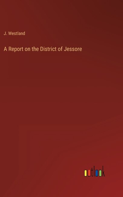 Couverture_A Report on the District of Jessore