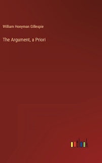 The Argument, a Priori