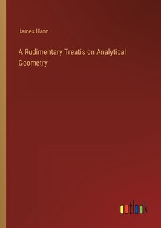 Front cover_A Rudimentary Treatis on Analytical Geometry