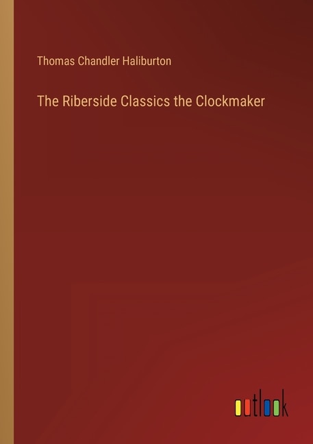 Couverture_The Riberside Classics the Clockmaker