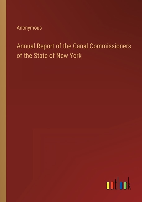 Front cover_Annual Report of the Canal Commissioners of the State of New York
