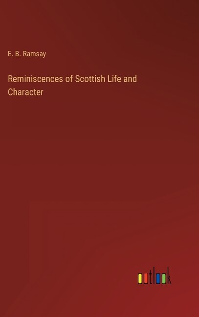 Couverture_Reminiscences of Scottish Life and Character