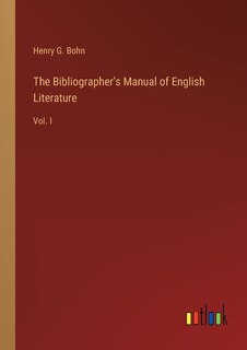 Front cover_The Bibliographer's Manual of English Literature