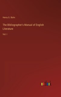 Front cover_The Bibliographer's Manual of English Literature