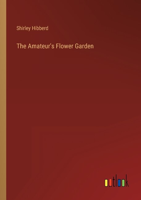 Front cover_The Amateur's Flower Garden