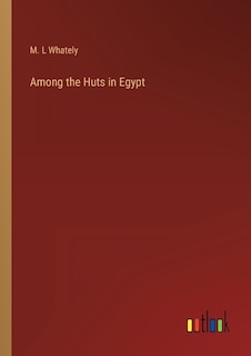 Among the Huts in Egypt