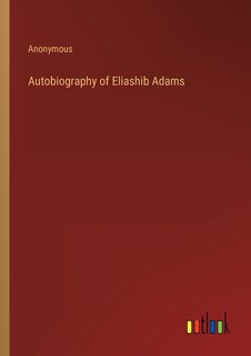 Couverture_Autobiography of Eliashib Adams