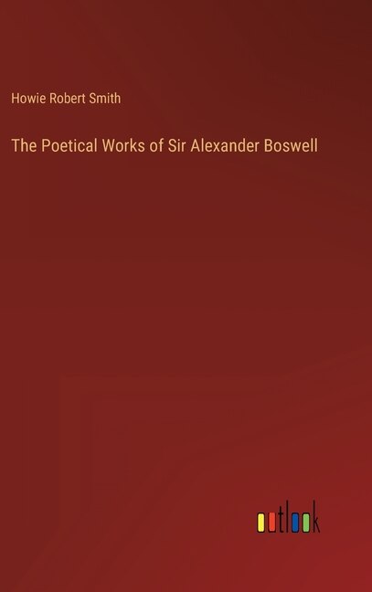 Couverture_The Poetical Works of Sir Alexander Boswell