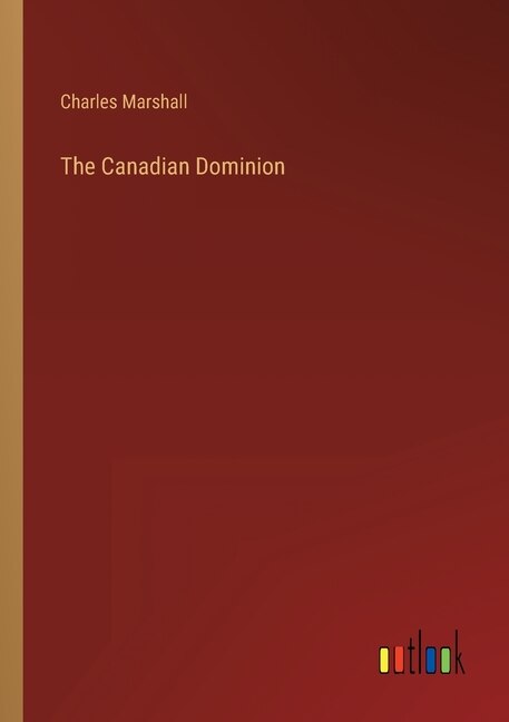 Front cover_The Canadian Dominion