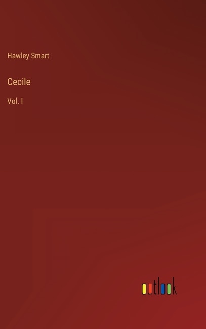 Cecile: Vol. I