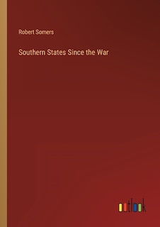 Southern States Since the War