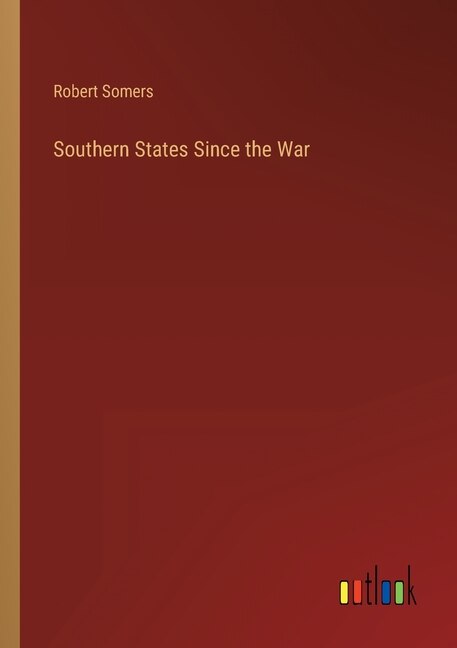 Southern States Since the War