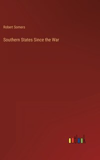 Southern States Since the War