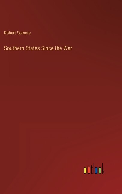 Southern States Since the War