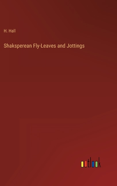 Front cover_Shaksperean Fly-Leaves and Jottings