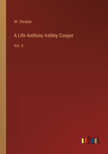 Couverture_A Life Anthony Ashley Cooper