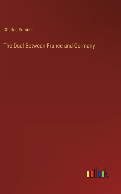 Front cover_The Duel Between France and Germany