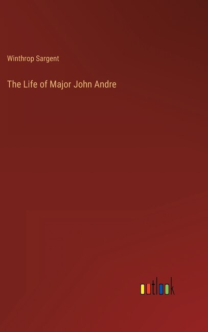 Front cover_The Life of Major John Andre