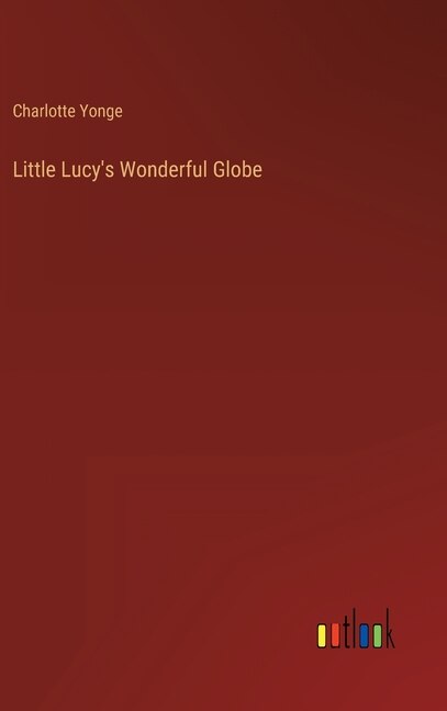 Couverture_Little Lucy's Wonderful Globe