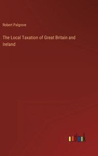 Front cover_The Local Taxation of Great Britain and Ireland