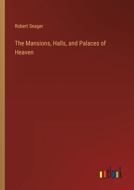 Couverture_The Mansions, Halls, and Palaces of Heaven