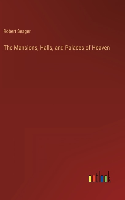 Front cover_The Mansions, Halls, and Palaces of Heaven