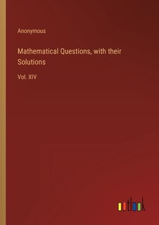 Couverture_Mathematical Questions, with their Solutions