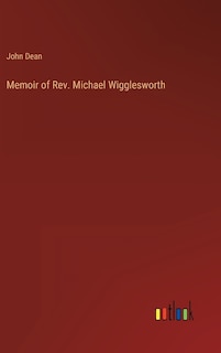 Front cover_Memoir of Rev. Michael Wigglesworth