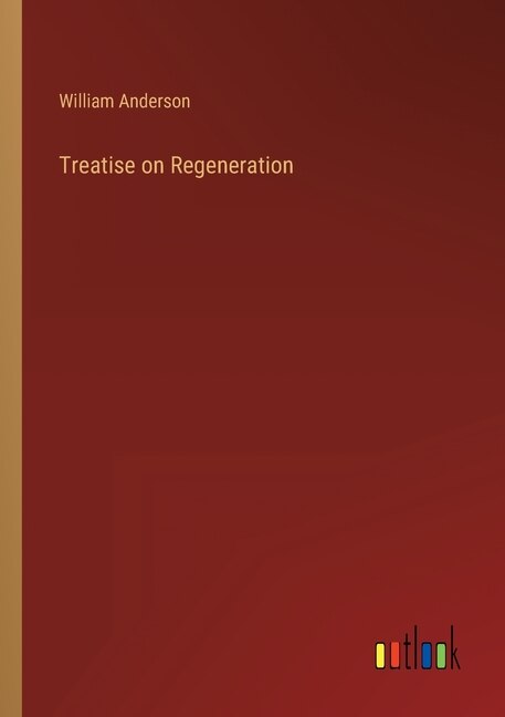 Front cover_Treatise on Regeneration