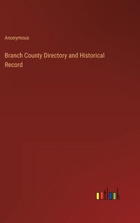 Front cover_Branch County Directory and Historical Record