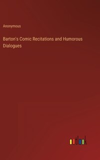 Couverture_Barton's Comic Recitations and Humorous Dialogues