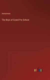 Front cover_The Boys of Grand Pre School