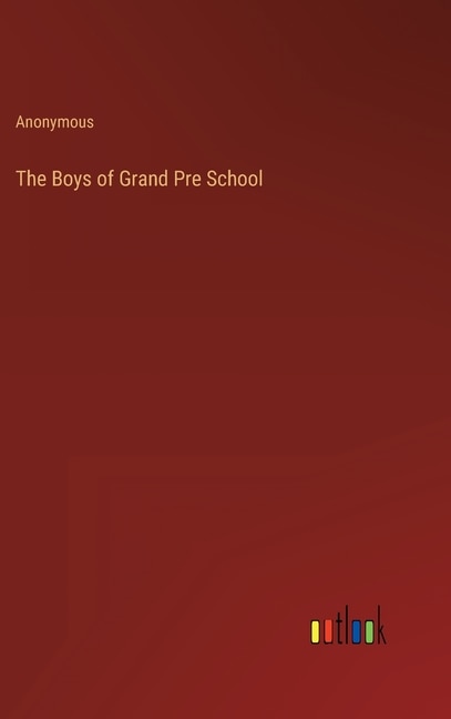 Front cover_The Boys of Grand Pre School