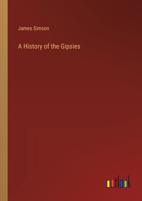 Front cover_A History of the Gipsies