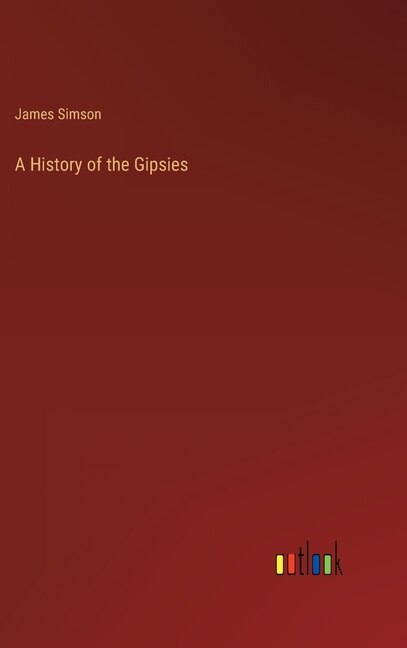 Front cover_A History of the Gipsies