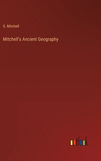 Front cover_Mitchell's Ancient Geography