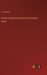 Front cover_Practical Sailing Directions and Coasting Guide