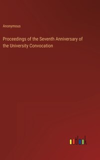 Couverture_Proceedings of the Seventh Anniversary of the University Convocation