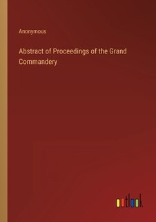 Couverture_Abstract of Proceedings of the Grand Commandery
