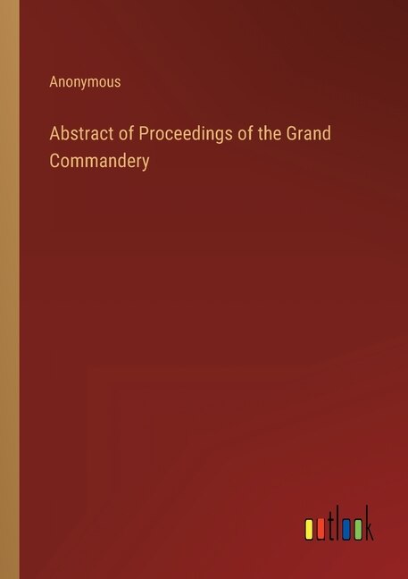 Couverture_Abstract of Proceedings of the Grand Commandery