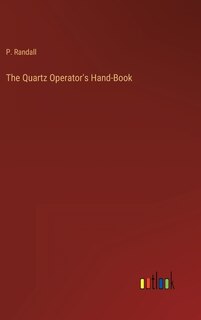 Front cover_The Quartz Operator's Hand-Book