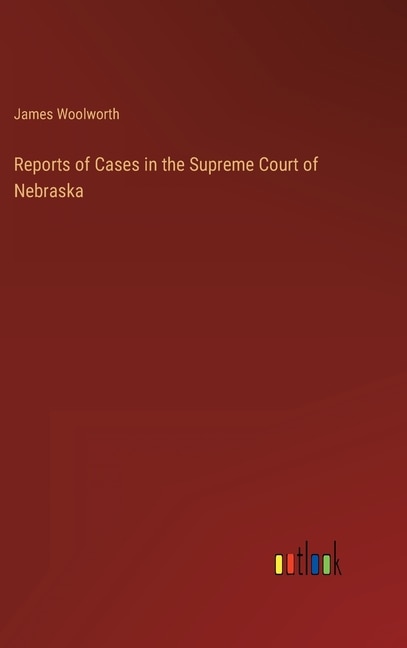 Couverture_Reports of Cases in the Supreme Court of Nebraska
