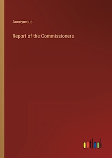 Front cover_Report of the Commissioners