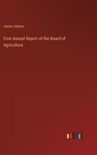 Front cover_First Annual Report of the Board of Agriculture