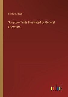 Front cover_Scripture Texts Illustrated by General Literature