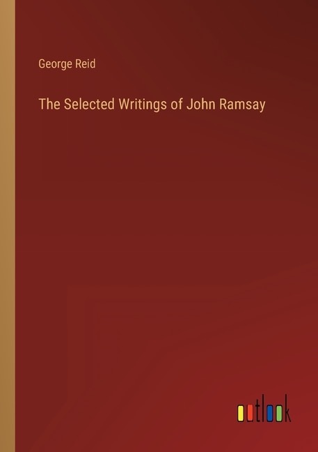 The Selected Writings of John Ramsay