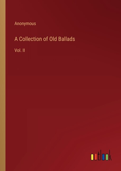 Front cover_A Collection of Old Ballads