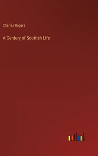 A Century of Scottish Life