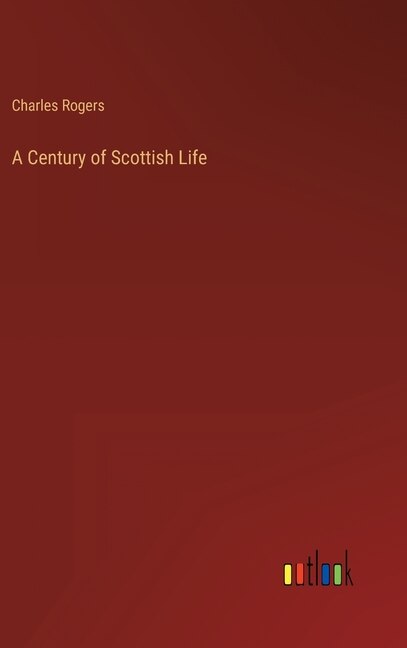 A Century of Scottish Life